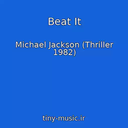 کاور آهنگ Beat It از Michael Jackson (Thriller 1982)