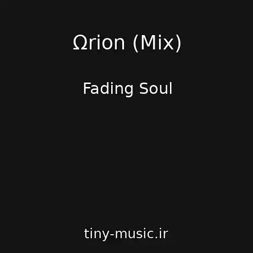 کاور آهنگ Ωrion (Mix) از Fading Soul