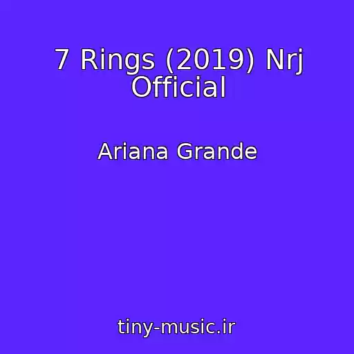 کاور آهنگ 7 Rings (2019) Nrj Official از Ariana Grande