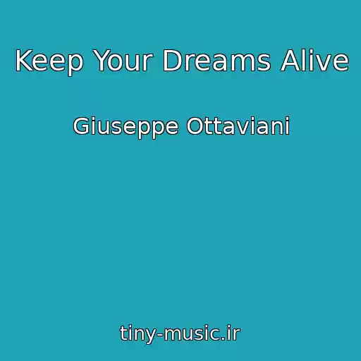 کاور آهنگ Keep Your Dreams Alive از Giuseppe Ottaviani