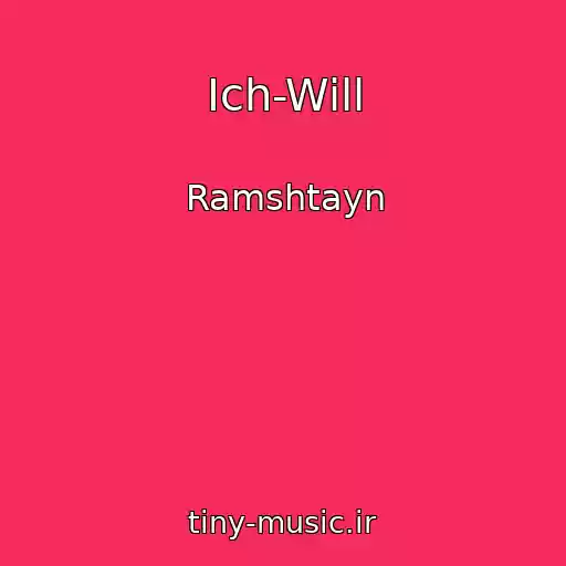کاور آهنگ Ich-Will از Ramshtayn