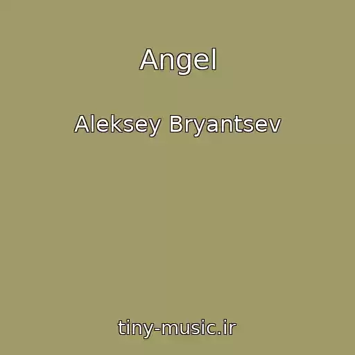 کاور آهنگ Angel از Aleksey Bryantsev