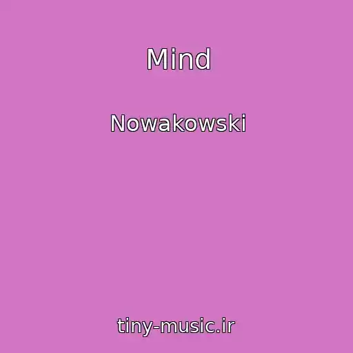 کاور آهنگ Mind از Nowakowski