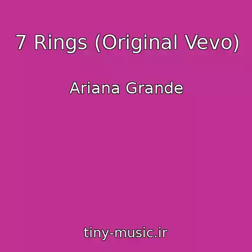 کاور آهنگ 7 Rings (Original Vevo) از Ariana Grande