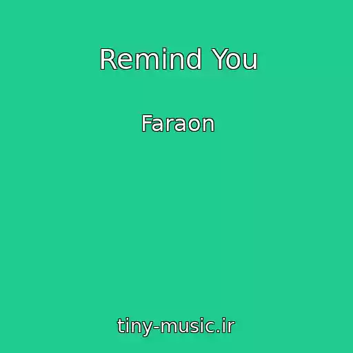 کاور آهنگ Remind You از Faraon