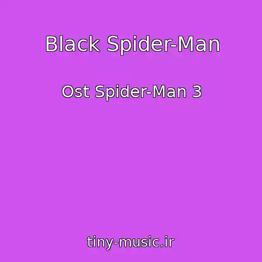 کاور آهنگ Black Spider-Man از Ost Spider-Man 3