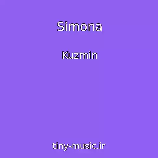 کاور آهنگ Simona از Kuzmin