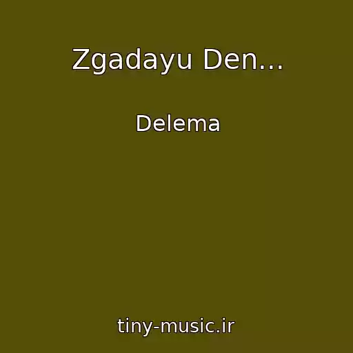 کاور آهنگ Zgadayu Den... از Delema