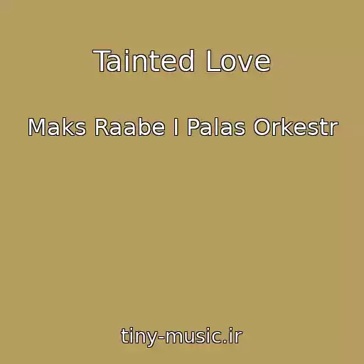 کاور آهنگ Tainted Love از Maks Raabe I Palas Orkestr