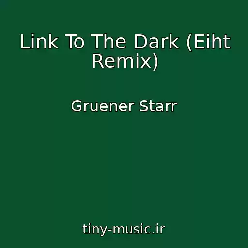 کاور آهنگ Link To The Dark (Eiht Remix) از Gruener Starr
