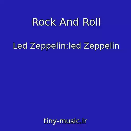 کاور آهنگ Rock And Roll از Led Zeppelin:led Zeppelin