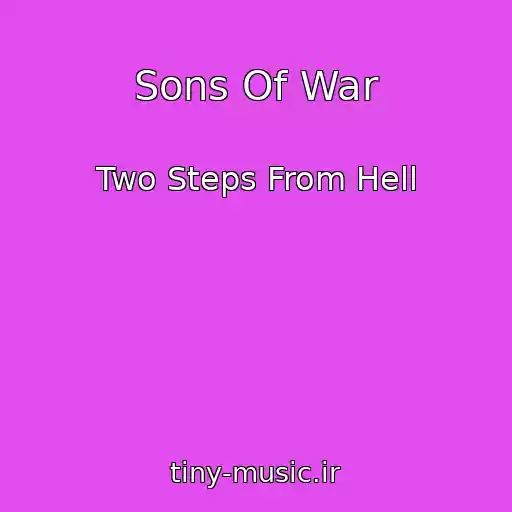 کاور آهنگ Sons Of War از Two Steps From Hell