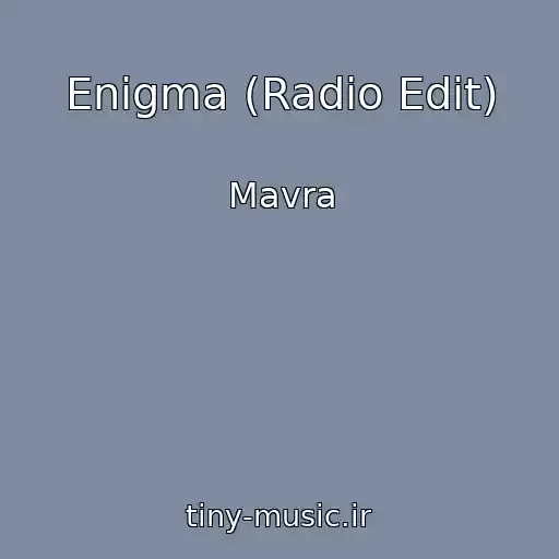 کاور آهنگ Enigma (Radio Edit) از Mavra