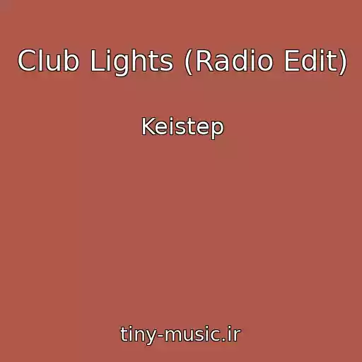 کاور آهنگ Club Lights (Radio Edit) از Keistep