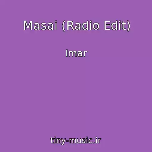 کاور آهنگ Masai (Radio Edit) از Imar