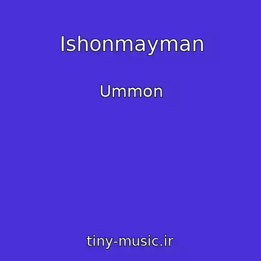 کاور آهنگ Ishonmayman از Ummon