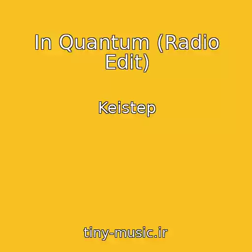 کاور آهنگ In Quantum (Radio Edit) از Keistep