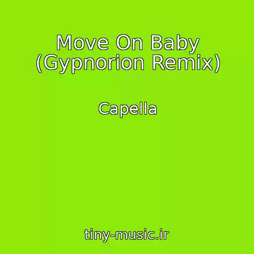 کاور آهنگ Move On Baby (Gypnorion Remix) از Capella