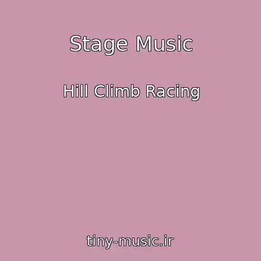 کاور آهنگ Stage Music از Hill Climb Racing