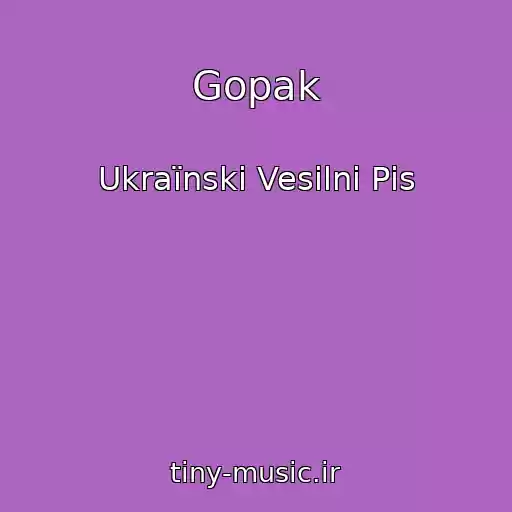 کاور آهنگ Gopak از Ukraїnskі Vesіlnі Pіs