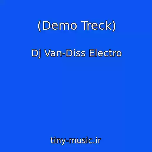 کاور آهنگ (Demo Treck) از Dj Van-Diss Electro