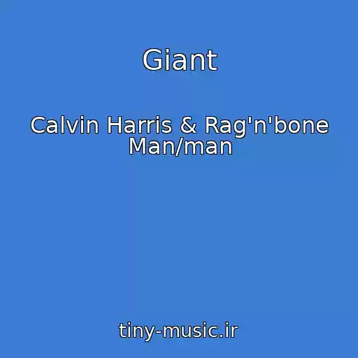 کاور آهنگ Giant از Calvin Harris & Rag'n'bone Man/man