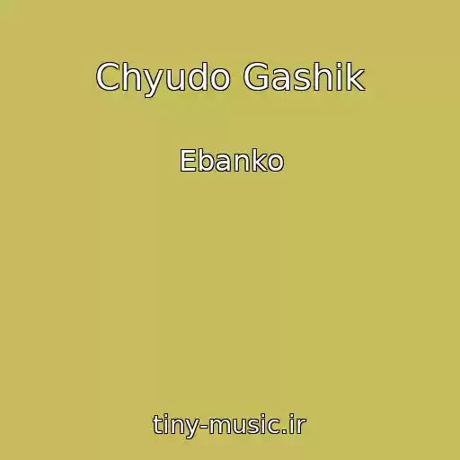کاور آهنگ Chyudo Gashik از Ebanko