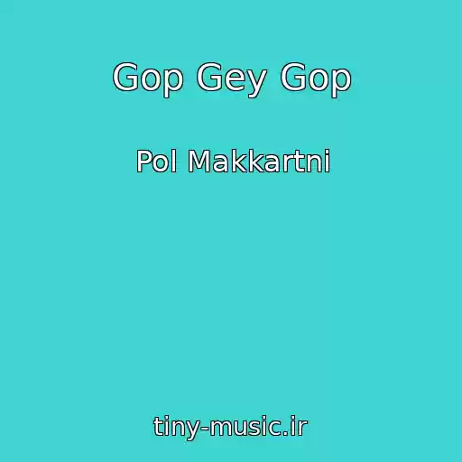 کاور آهنگ Gop Gey Gop از Pol Makkartni