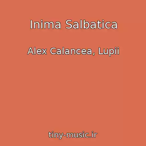 کاور آهنگ Inima Salbatica از Alex Calancea, Lupii