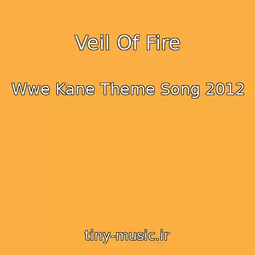 کاور آهنگ Veil Of Fire از Wwe Kane Theme Song 2012