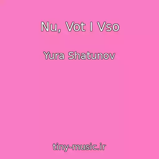 کاور آهنگ Nu, Vot I Vso از Yura Shatunov