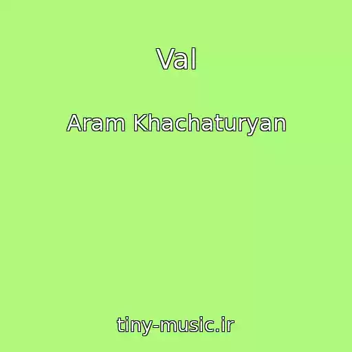 کاور آهنگ Val از Aram Khachaturyan