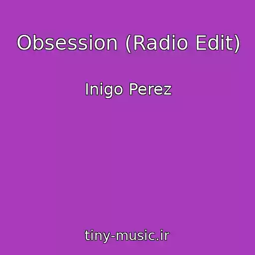 کاور آهنگ Obsession (Radio Edit) از Inigo Perez