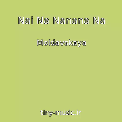 کاور آهنگ Nai Na Nanana Na از Moldavskaya