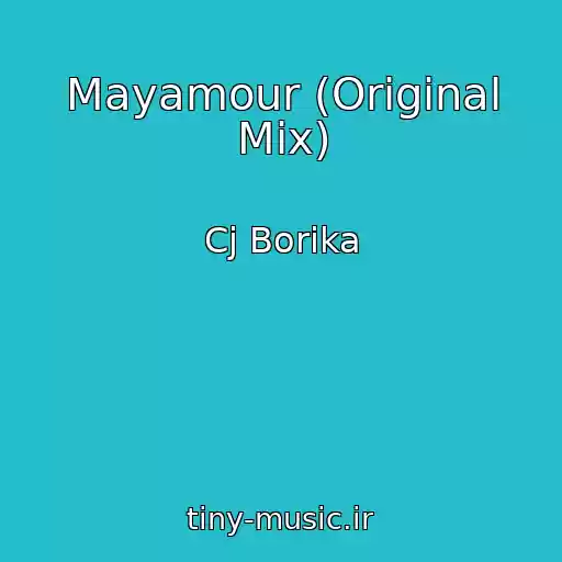 کاور آهنگ Mayamour (Original Mix) از Cj Borika