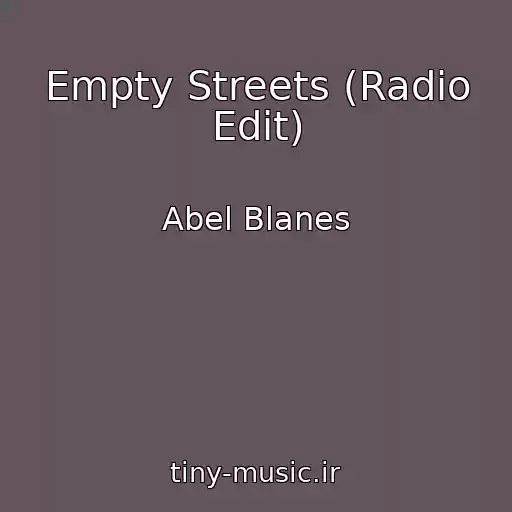 کاور آهنگ Empty Streets (Radio Edit) از Abel Blanes