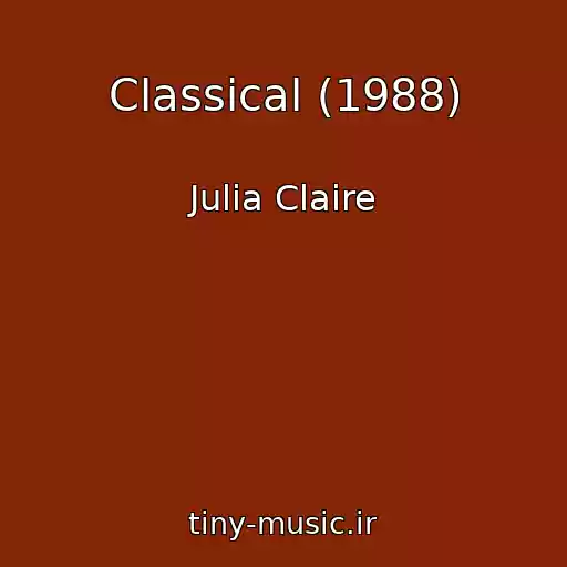 کاور آهنگ Classical (1988) از Julia Claire