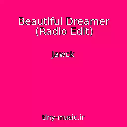 کاور آهنگ Beautiful Dreamer (Radio Edit) از Jawck