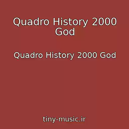 کاور آهنگ Quadro History 2000 God از Quadro History 2000 God