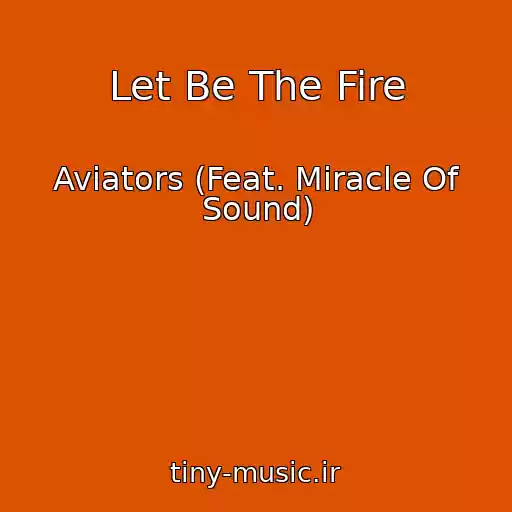 کاور آهنگ Let Be The Fire از Aviators (Feat. Miracle Of Sound)