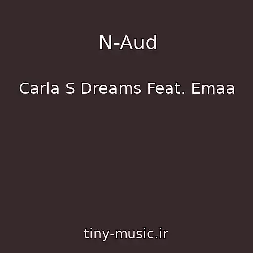 کاور آهنگ N-Aud از Carla S Dreams Feat. Emaa