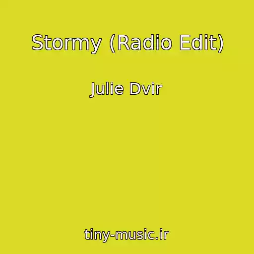 کاور آهنگ Stormy (Radio Edit) از Julie Dvir