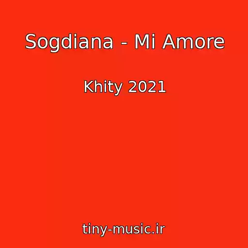 کاور آهنگ Sogdiana - Mi Amore از Khity 2021