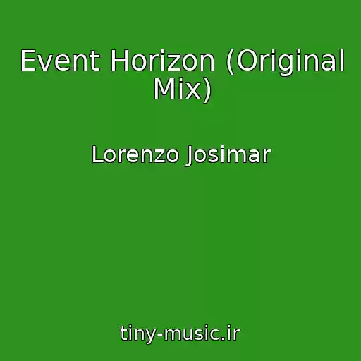 کاور آهنگ Event Horizon (Original Mix) از Lorenzo Josimar