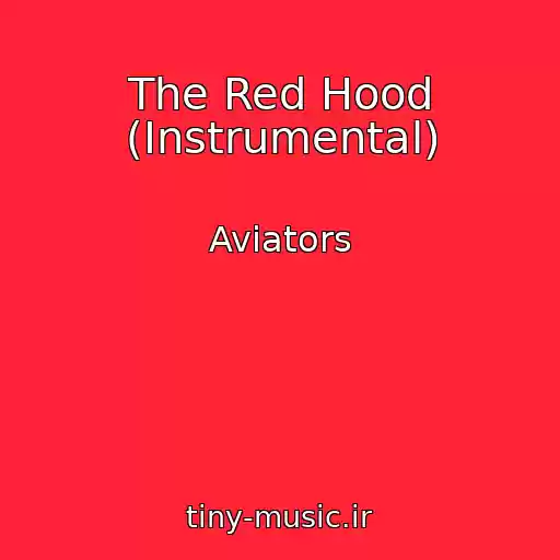 کاور آهنگ The Red Hood (Instrumental) از Aviators