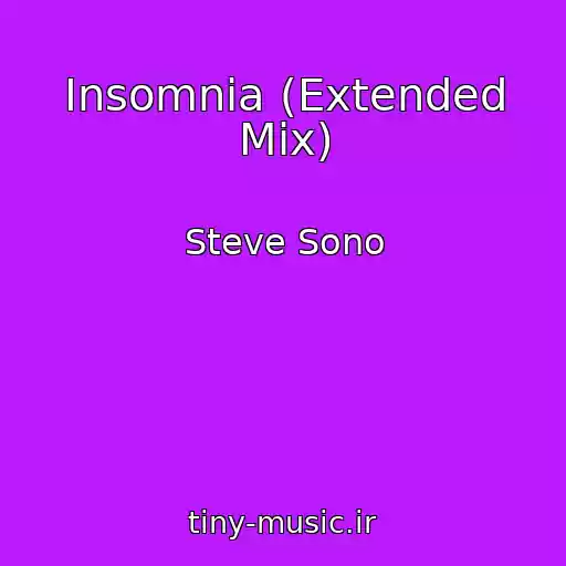 کاور آهنگ Insomnia (Extended Mix) از Steve Sono