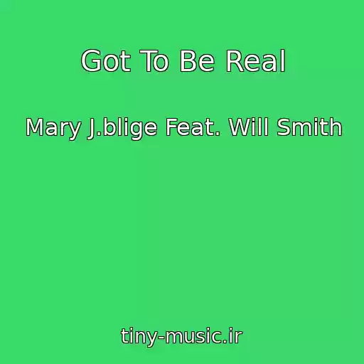 کاور آهنگ Got To Be Real از Mary J.blige Feat. Will Smith