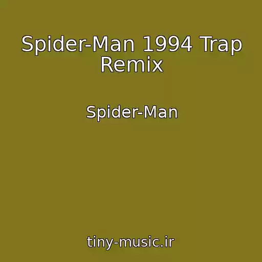 کاور آهنگ Spider-Man 1994 Trap Remix از Spider-Man
