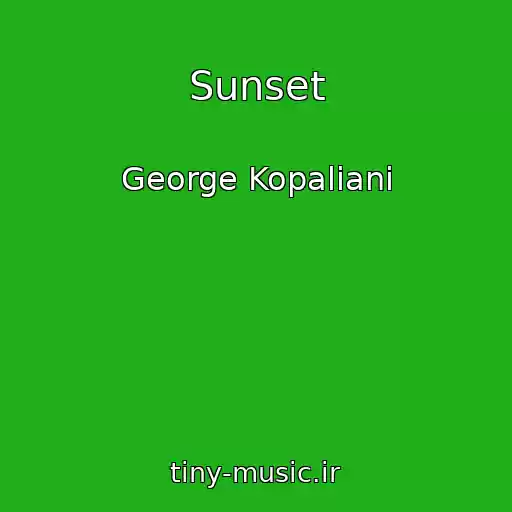 کاور آهنگ Sunset از George Kopaliani