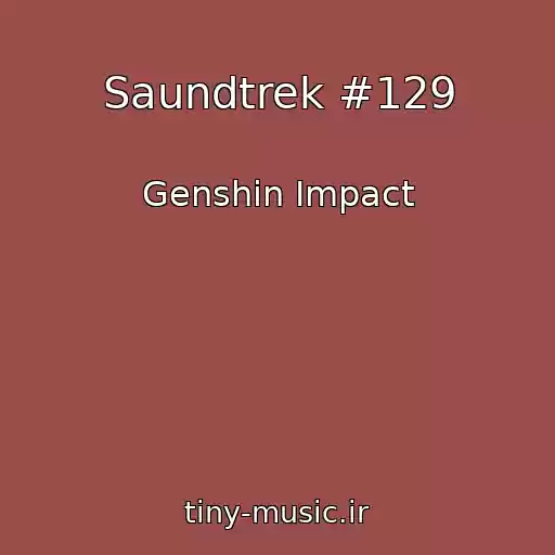 کاور آهنگ Saundtrek #129 از Genshin Impact